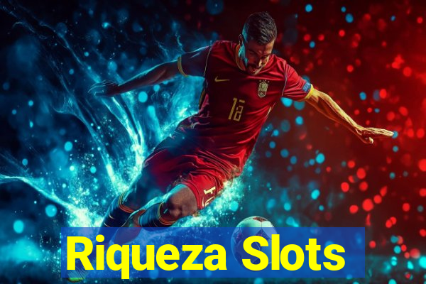 Riqueza Slots